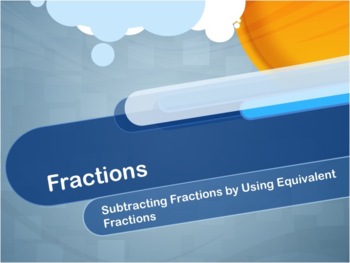 Preview of Video Tutorial: Fractions: Subtracting Fractions by Using Equivalent Fractions