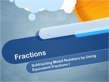 Preview of Video Tutorial: Fractions: Subtracting Mixed Numbers Using Equivalent Fractions