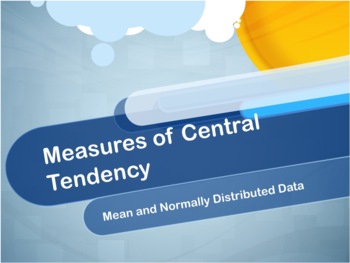 Preview of Video: Measures of Central Tendency: The Mean and Normally Distributed Data