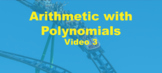 Video Tutorial--Polynomial Concepts--Video 4--Dividing Pol
