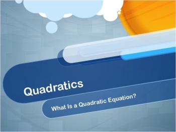 Preview of Video Tutorial: Quadratics: What Is a Quadratic Equation?