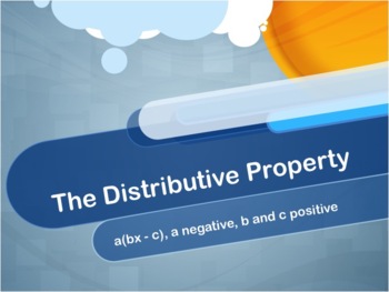 Preview of Video Tutorial: The Distributive Property: a(bx - c), a negative, b and c pos