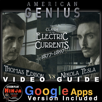 Preview of Tesla v. Edison: American Genius Video Guide + Video Link and GoogleApps Version