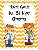 Video Worksheet (Movie Guide) for Bill Nye - Climates