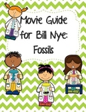 Video Worksheet (Movie Guide) for Bill Nye - Fossils