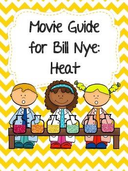 Preview of Video Worksheet (Movie Guide) for Bill Nye - Heat