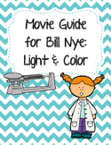 Video Worksheet (Movie Guide) for Bill Nye - Light and Color