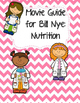 Video Worksheet (Movie Guide) for Bill Nye - Nutrition by Seriously Science