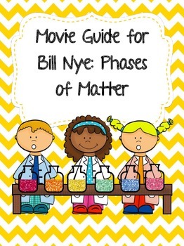 Preview of Video Worksheet (Movie Guide) for Bill Nye - Phases of Matter