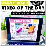 Video of the Day - Summer Writing Prompts and Discussion Starters
