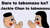 【Video】Communication Game (3): Da-re to tabemasu ka?