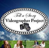 Videographer Project - Tell a Story