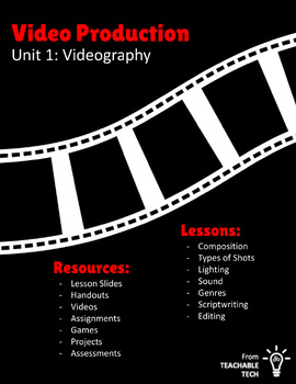 Preview of Videography - Video Production Unit 1