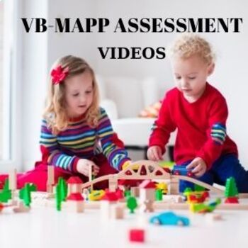 Preview of Videos used for VB-Mapp Assessment