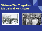 Vietnam Era Tragedies: My Lai and Kent State Notes and Dis