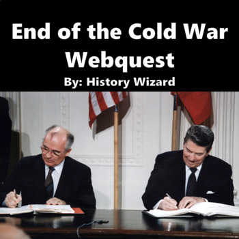 Preview of End of the Cold War Webquest