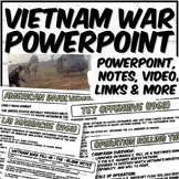 Vietnam War PowerPoint and Notes