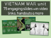 Vietnam War Unit: highly engaging 75-slide PPT w video lin