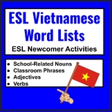 Vietnamese-English Word Lists and Phrases: ESL Newcomer Ac