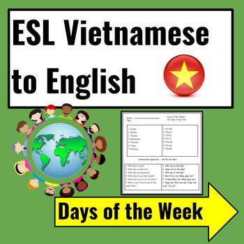 Preview of Vietnamese Speakers ESL Newcomer Activities: Days of the Week & Conversation Qs