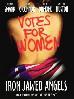 Preview of Viewing Guide: Iron Jawed Angels (Film Study) -- Topic: Women's Suffrage