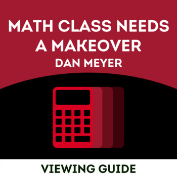 Preview of Dan Meyer's TED Talk "Math Needs a Makeover": Free Viewing Guide
