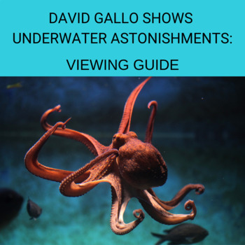 Preview of David Gallo Shows Underwater Astonishments: Viewing Guide