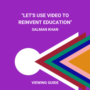 Preview of Salman Khan Let's Use Video to Reinvent Education: Viewing Guide