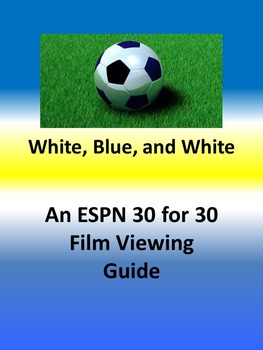 Preview of ESPN's 30 for 30 White, Blue and White: A Viewing Guide