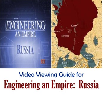 Preview of 'Engineering an Empire--Russia' Video Viewing Guide