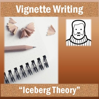 Preview of Vignette Writing (Modeling Hemingway's Iceberg Theory)