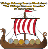 Vikings Primary Source Worksheet: "The Vikings Discover America"