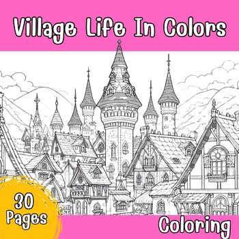Preview of Village Life in Colors (CR0018)Coloring Book,Pages,Activity,For Family.Printable