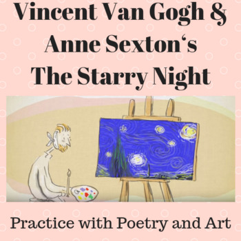Preview of The Starry Night by Anne Sexton and Vincent Van Gogh: Practice with Poetry/Art