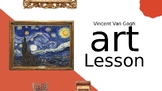 Vincent Van Gogh - Art Lesson Plan (K-2)
