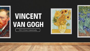 Preview of Vincent Van Gogh Artist Case Study | Senior Arts | Unit Slideshow/handout