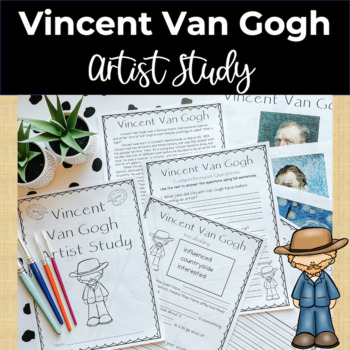 Preview of Vincent Van Gogh Famous Artist Study and Close Reading Packet
