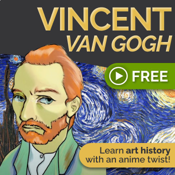 Preview of Vincent Van Gogh Educational Video -Draw & Learn Art History with an Anime Twist
