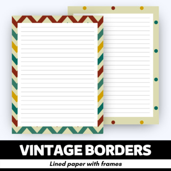 Preview of Vintage Borders - Lined Writing Papers with Frames