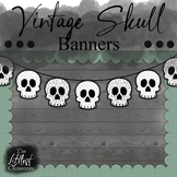 Vintage Skull Banners | Halloween Bulletin Board | Skeleto