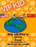 Pre VipKid Lesson MC-L1-U1-LC1-3 Meg and Mike in China (Food)