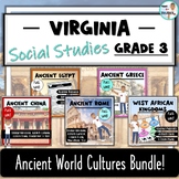 Virginia 3rd Grade Social Studies BUNDLE!  Ancient World Cultures