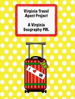 Preview of Virginia Travel Agent Project - Virginia Geography PBL