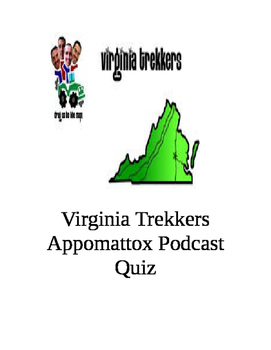 Preview of Virginia Trekkers "Appomattox" Podcast Quiz