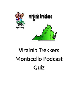 Preview of Virginia Trekkers "Monticello" Podcast Quiz