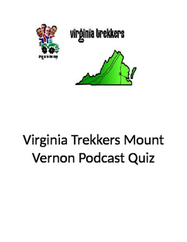 Preview of Virginia Trekkers "Mount Vernon" Podcast Quiz