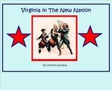 Virginia Studies SMARTboard Lesson - VA in the New Nation - VS.6
