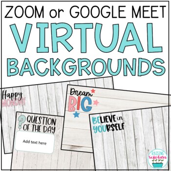 Preview of Virtual Backgrounds Zoom Google Meet Microsoft Teams Remote Learning