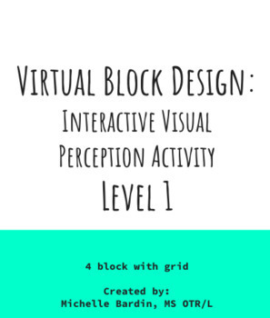 Preview of Virtual Block Design: Interactive Visual Perceptual Activity Level 1