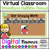 Virtual Bulletin Board Woodland Theme | For Google Slides™